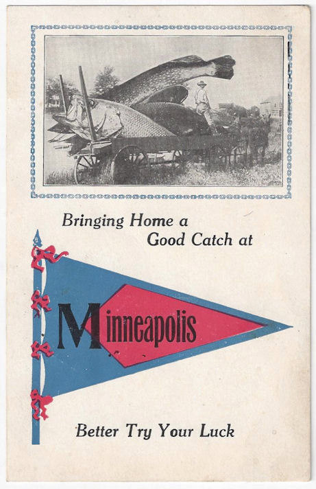 Minneapolis
                                                pennant postcard,
                                                oversized exaggerated
                                                fishing; Ruth Holm NE