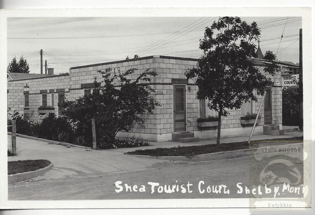 RPPC Bungalow
                                                Shea Tourist Court ~
                                                Shelby Montana